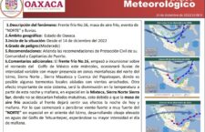 Generará Frente Frío 16 evento de norte y lluvias en Oaxaca: Protección Civil Estatal